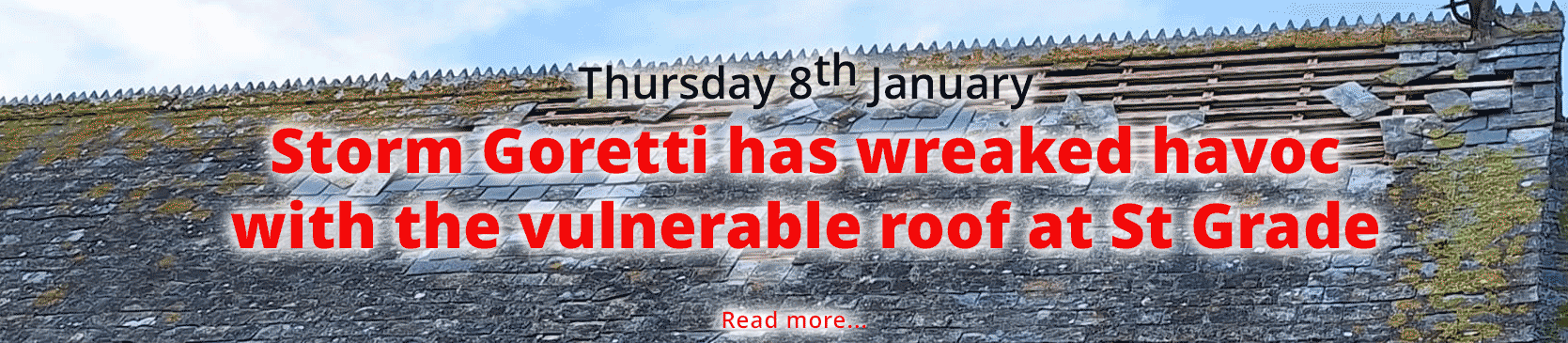 Storm Goretti has wreaked havoc with the vulnerable roof at St Grade